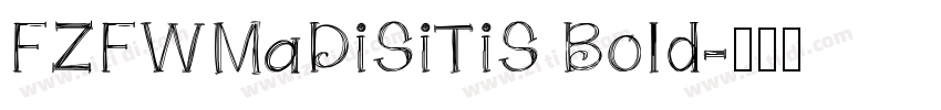 FZFWMaDiSiTiS Bold字体转换